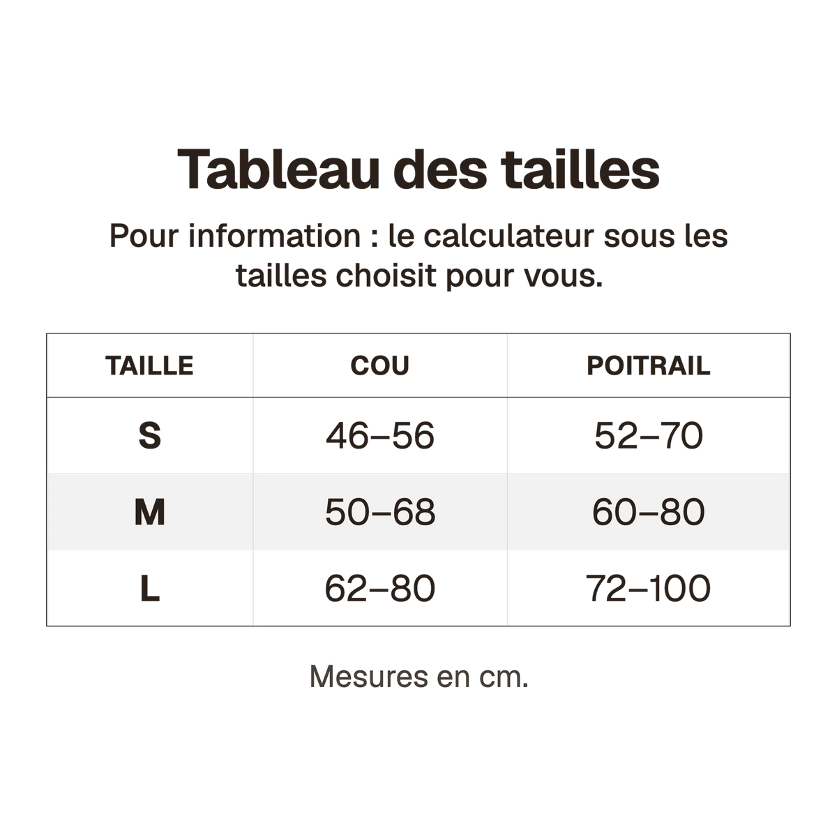 Tableau des tailles du harnais 3 points tactique en cm, pour information : le calculateur sous les tailles choisit pour vous