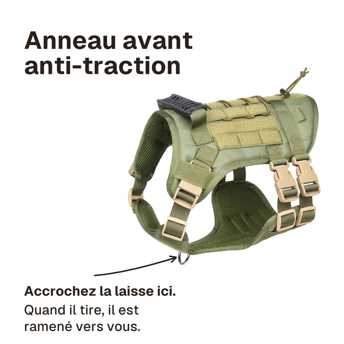Harnais tactique chien Modulable : accrochez la laisse à l'anneau avant, quand il tire le chien est ramené vers vous